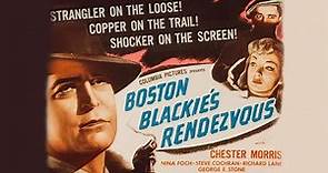 BOSTON BLACKIE'S RENDESVOUS (1945)