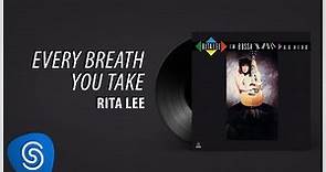 Rita Lee - Every Breath You Take (Álbum "Em Bossa 'N Roll") [Áudio Oficial]
