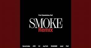 Smoke Remix (Prod. Dynamicduo, Padi)