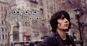 Teddy Geiger - Step Ladder
