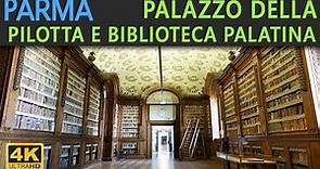 PARMA - Palazzo della Pilotta e la Biblioteca Palatina