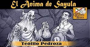 El Ánima de Sayula, un relato de la picaresca mexicana.