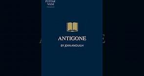 Plot summary of Antigone by Jean Anouilh