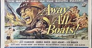 AWAY ALL BOATS (1956)