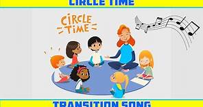 Circle Time Transition Song for Preschool, kindergarten