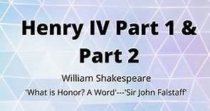 Henry IV Part 1 and Part 2 by Shakespeare, Summary and Characterization of Hal and Sir John Falstaff