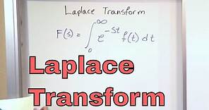 Lesson 1 - Laplace Transform Definition (Engineering Math)