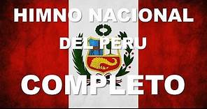 HIMNO NACIONAL DEL PERU - 6 ESTROFAS CANTADAS - COMPLETO