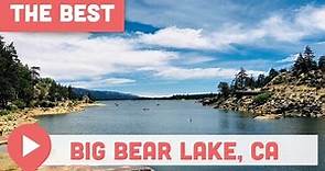 Best Things to Do in Big Bear Lake, CA