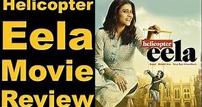 Film Review Helicopter Eela | Kajol | Ajay Devgan | Pradeep Sarkar | The Lallantop