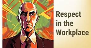 Respect: A Key Value in Workplace Ethics