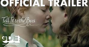 Tell It To The Bees (2019) Official Trailer HD, Anna Paquin LGBTQ Romance Movie