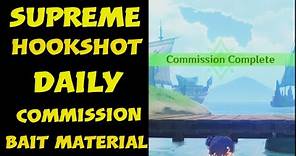 Look For Bait Materials Daily commission Supreme Hookshot Genshin Impact