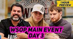 WSOP Main Event Day 3 with David Peters, Dan Smith & New Poker Legend Jimmy D | 1-Hour Preview