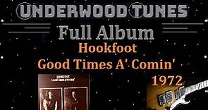 Hookfoot ~ Good Times A' Comin' ~ 1972 ~ Full Album