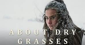 ABOUT DRY GRASSES - Officiële NL trailer