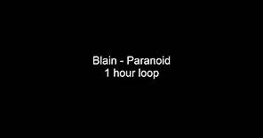 Blaine - Paranoid 1 hour loop