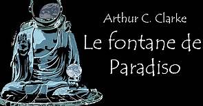 Arthur C. Clarke - Le fontane del paradiso