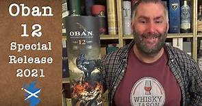 Oban 12 Special Release 2021 with 56.2% ABV Single Malt Scotch Whisky Review by WhiskyJason
