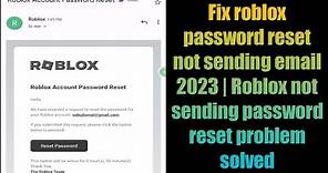 Fix roblox password reset not sending email 2023 | Roblox not sending password reset problem solved