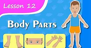 Learning BODY PARTS! Lesson 12. Educational video for young children (Early childhood development).