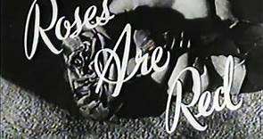 Film-Noir Crime Drama Movie - Roses are Red (1947)