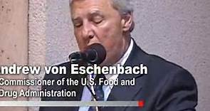 Dr. Andrew von Eschenbach on FDA Clinical Trials