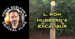 Chris Shelton - L. Ron Hubbard's Excalibur
