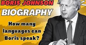 Boris Johnson Biography - Boris Johnson Life Story