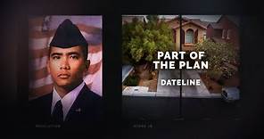 Dateline Episode Trailer: Part of the Plan | Dateline NBC