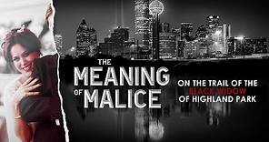 The Meaning of Malice - Official Trailer