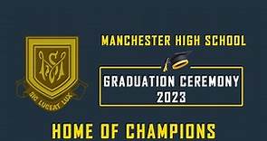 Manchester Highschool Graduation Ceremony 2023