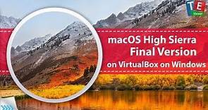 Install macOS 10.13 High Sierra Final on VirtualBox on Windows PC (Download Link)