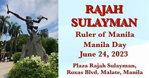 Rajah Sulayman: Ruler of Manila | Manila Day | Plaza Rajah Sulayman | Roxas Blvd. Malate, Manila