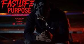 Fastlife -Purpose (Official Music Video)