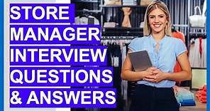 STORE MANAGER Interview Questions & Answers! (How To Become A Store Manager)