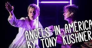 How Plays Work: Angels in America by Tony Kushner