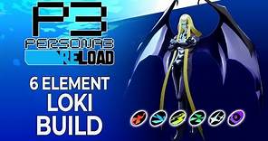 6 Element Loki Build for Late Game - Full Fusion Guide | Persona 3 Reload