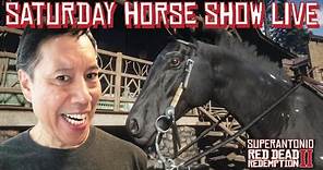 The Super Saturday Horse Show Featuring The Black Snowflake Appaloosa, Live in Red Dead Redemption 2