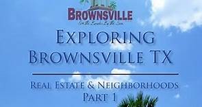 City of Brownsville Texas, Real Estate and Neighborhood Tours 1