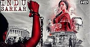 Indu Sarkar | इंदु सरकार | Hindi Movie | Kirti Kulhari | Anupam Kher | Blockbuster Thriller Movie