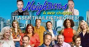 Neighbours - A New Chapter! Teaser Trailer Theories!