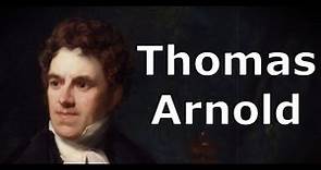 Thomas Arnold Biography – English Educator and Historian