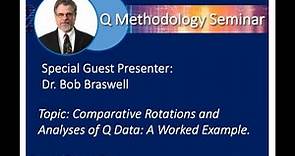Dr. Robert D. Braswell presenting Chapter 6 of Cultivating Q Methodology