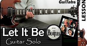 How to play LET IT BE 🙏 [Solo] - The Beatles / GUITAR Lesson 🎸 / GuiTabs N°047