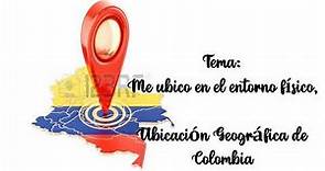 Ubicación geográfica de Colombia. 2021