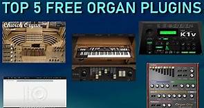 Top 5 Best FREE Organ plugins