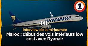Maroc : début des vols intérieurs low cost avec Ryanair