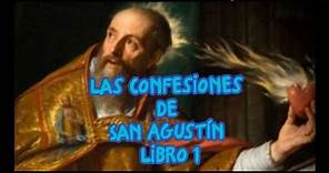 Confesiones de San Agustín libro 1