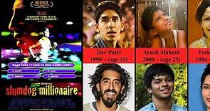 Slumdog Millionaire (2008) Cast | Then and Now
